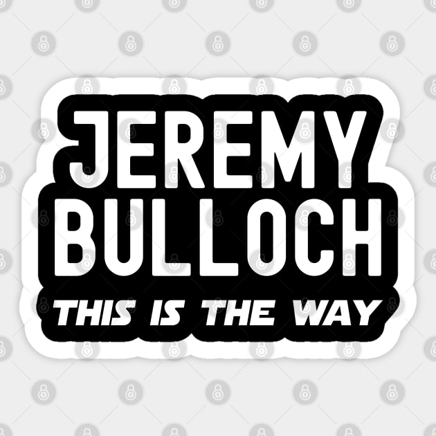 Jeremy Bulloch Sticker by rainoree